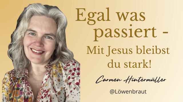 Carmen Bergmüller erklärt, wie die Freude am Herrn (Nehemia 8,10) im Alltag deine Stärke wird – praktische Tipps gegen Stress und Ängste