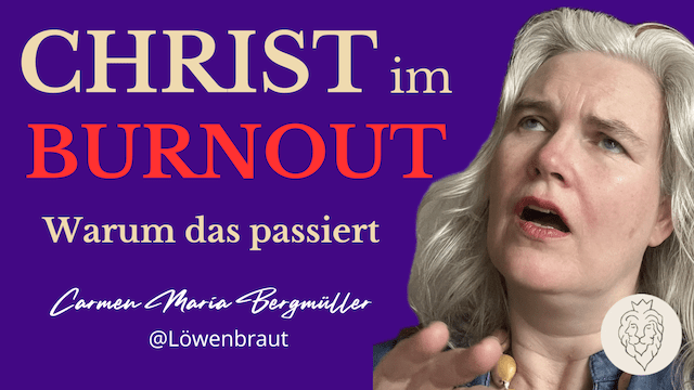 Carmen Bergmüller spricht über Burnout bei Christen, Erschöpfung trotz Glauben und die Erneuerung des Denkens nach biblischen Prinzipien.